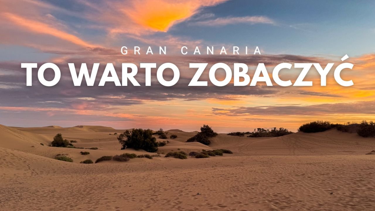 Najpiękniejsze miejsca na Gran Canarii
